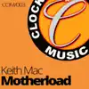 Keith Mac - Motherload - Single